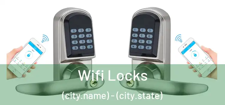  Wifi Locks (city.name) - (city.state)